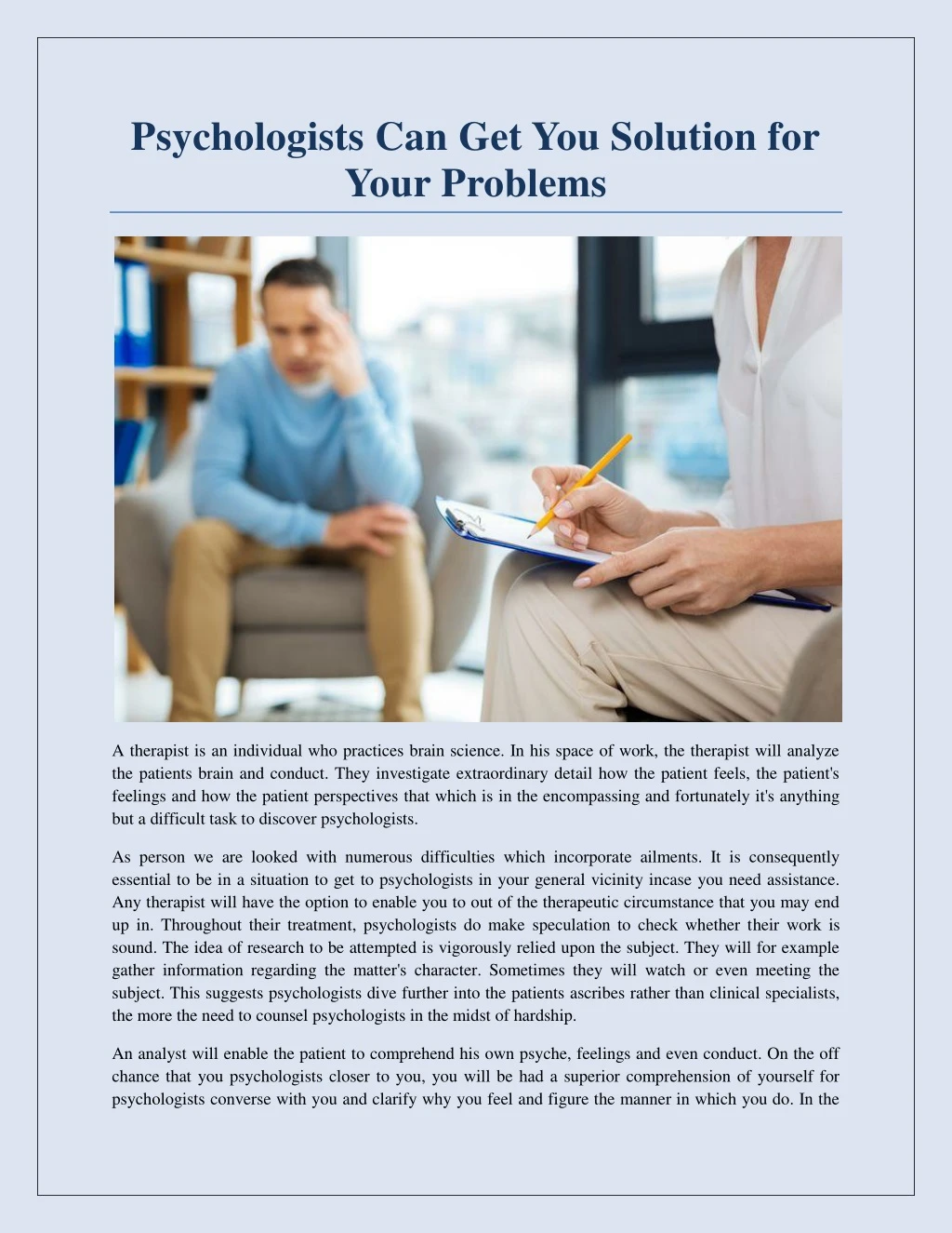 psychologists can get you solution for your