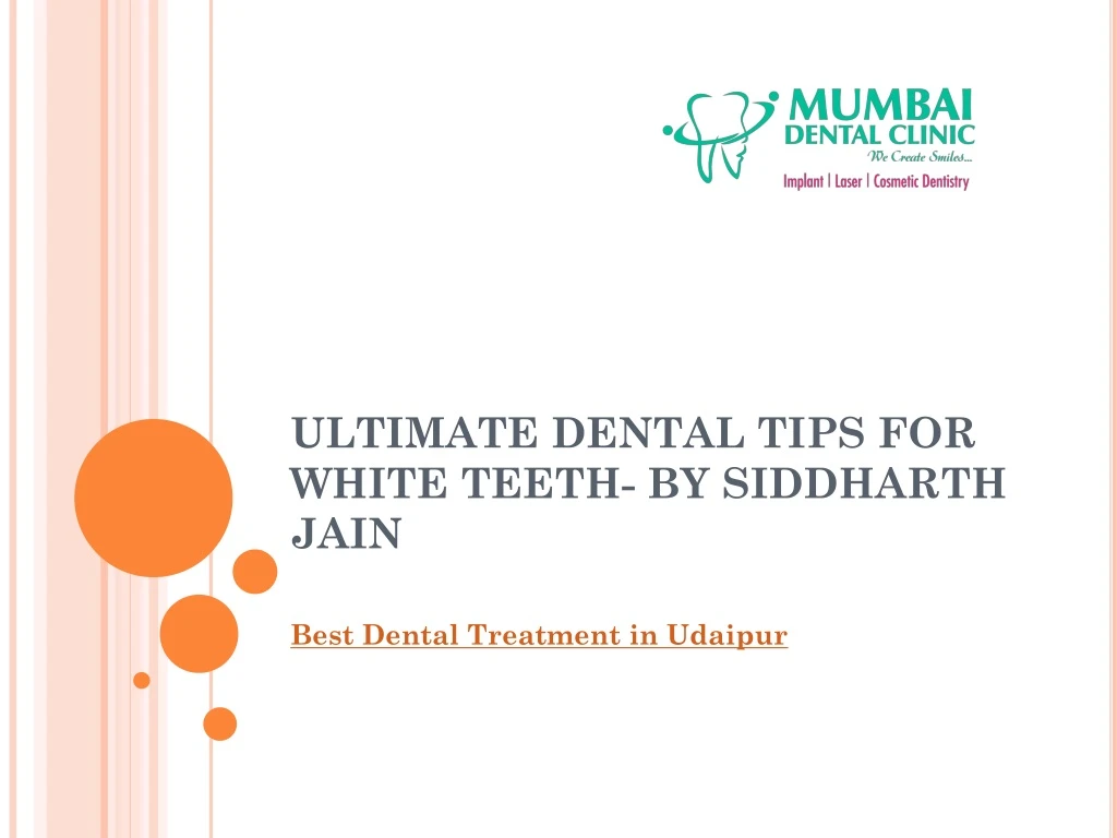 ultimate dental tips for white teeth by siddharth jain