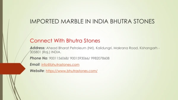 imported marble in india bhutra stones