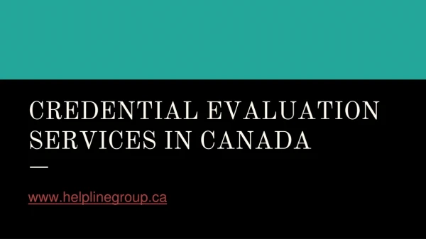 Do you know how to get Credential Evaluation Services in Canada