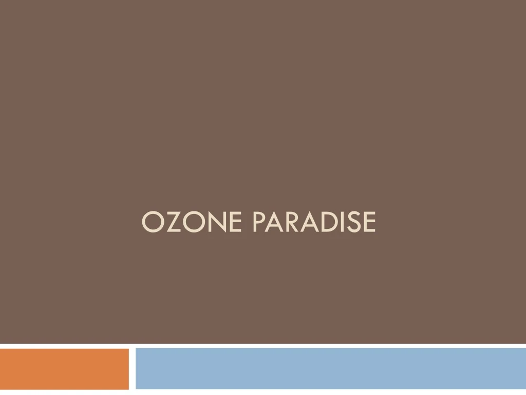 ozone paradise