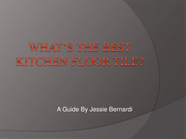 What’s The Best Kitchen Floor Tile?