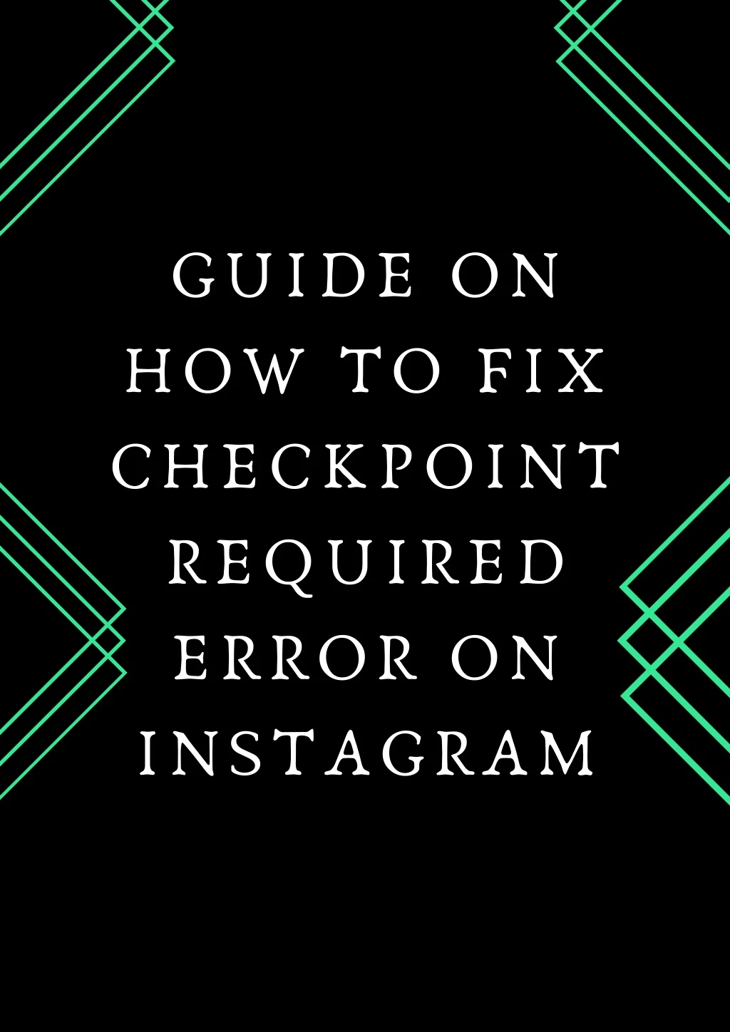 guide on how to fix checkpoint required error