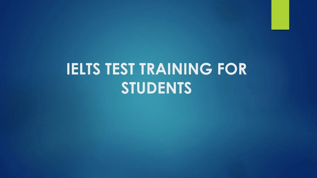 ielts test training for students