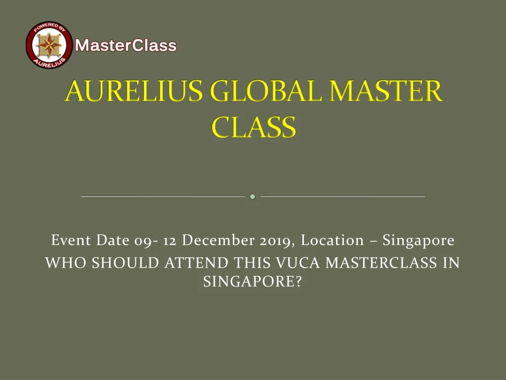 aurelius global master class