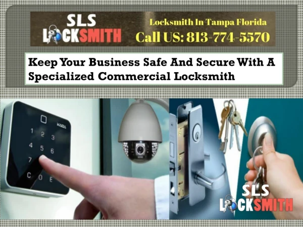 Keep Your Business Safe And Secure With A Specialized Commercial Locksmith