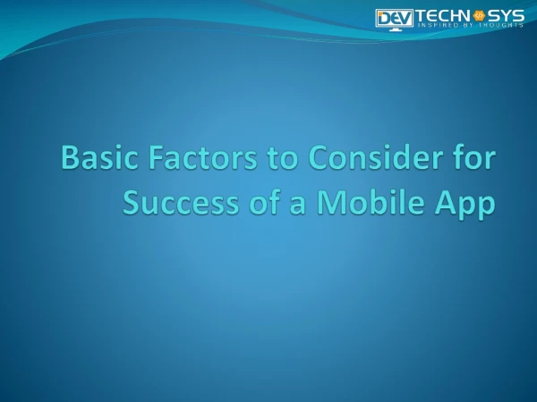 Basic Factors to Consider for Success of a Mobile App
