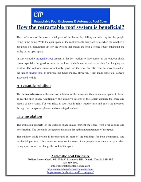 How the retractable roof system is beneficial?
