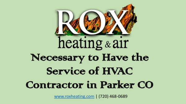 Necessary to Have the Service of HVAC Contractor in Parker CO