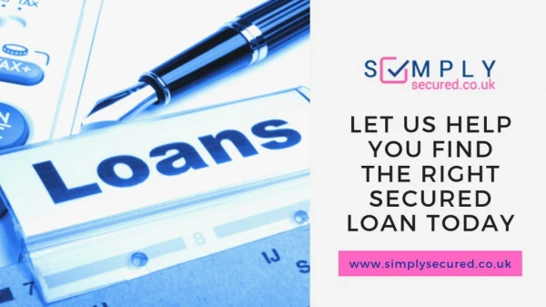 Secured Homeowner Loans UK - Simply Secured