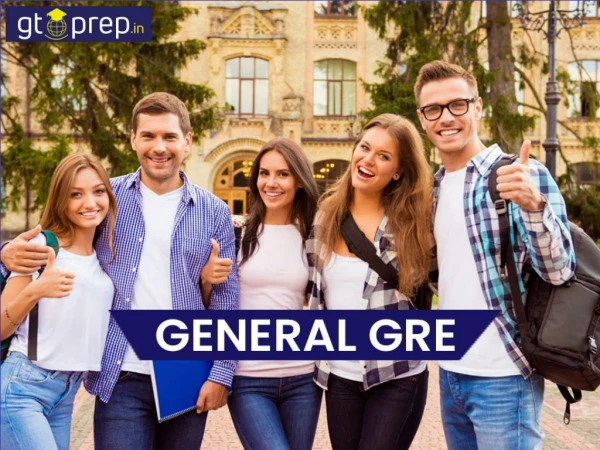 Master your skills and achieve your goals for GRE General at GT Prep