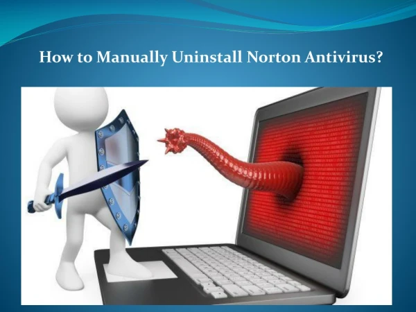 How to Manually Uninstall Norton Antivirus?