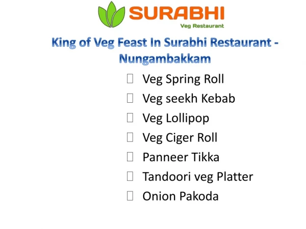 King of Veg Feast In Surabhi Restaurant - Nungambakkam