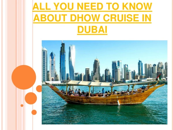 ALL YOU NEED TO KNOW ABOUT DHOW CRUISE IN DUBAI