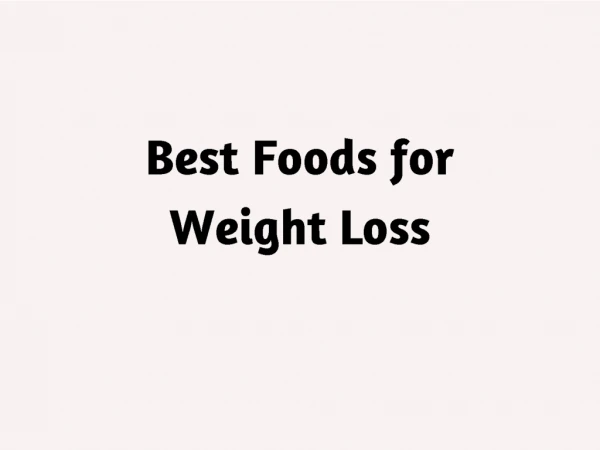 Most Effective Food for Weight Loss