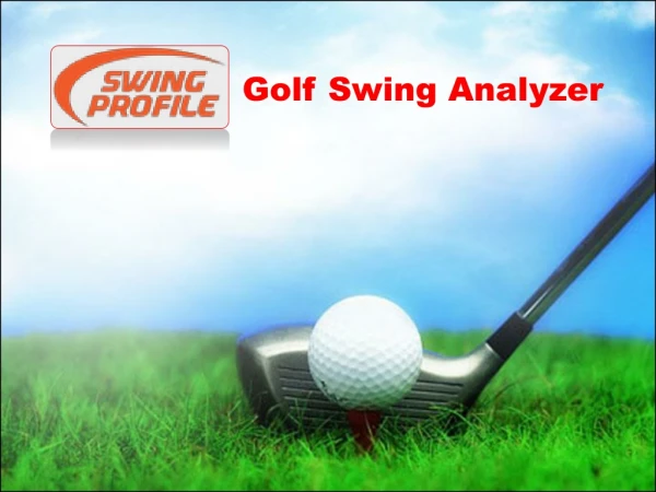 Automatic Golf Swing Analyzer by Swing Profile