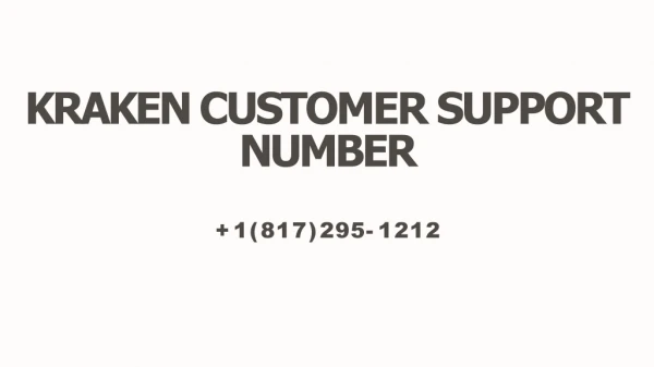 Kraken Customer Support 1【(817)-295-1212】Number