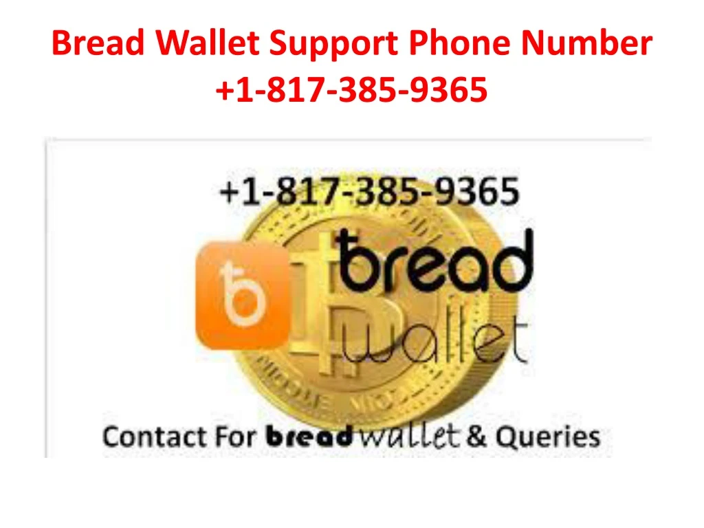 bread wallet support phone number 1 817 385 9365