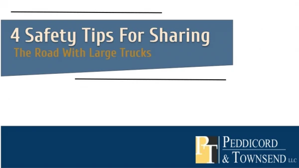 4 Safety Tips For Sharing The Road With Large Trucks