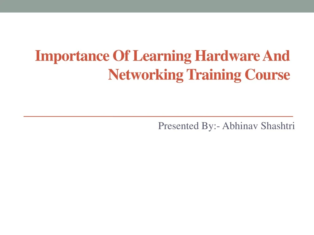 importance of learning hardware and networking training course