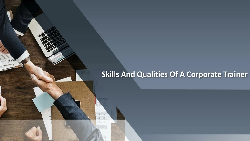 skills and qualities of a corporate trainer