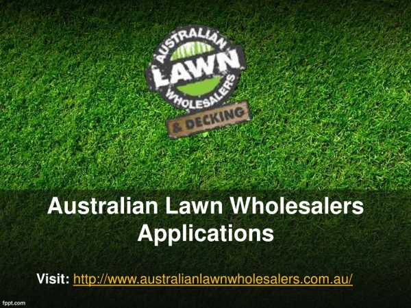 Australian Lawn Wholesalers Applications