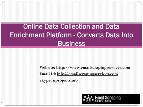 Online Data Collection and Data Enrichment Platform - Converts Data Into Business