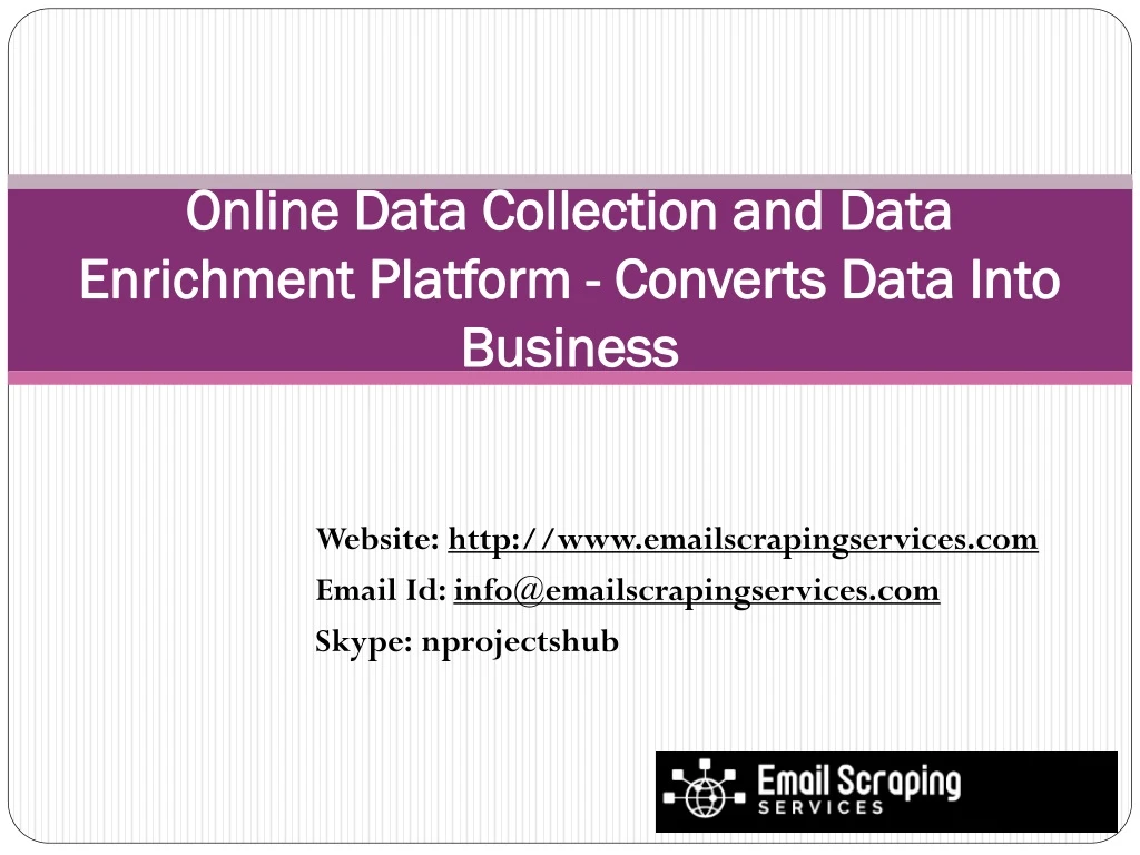 online data collection and data enrichment platform converts data into business