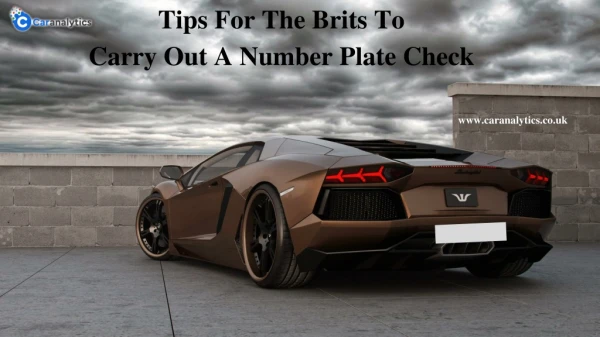Tips For The Brits To Carry Out A Number Plate Check