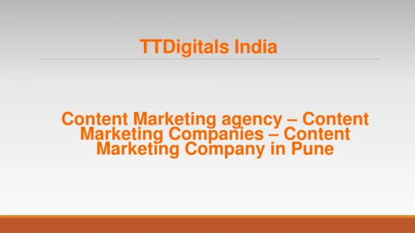 Content Marketing Company in Pune - Content Marketing Agency - TTDigitals