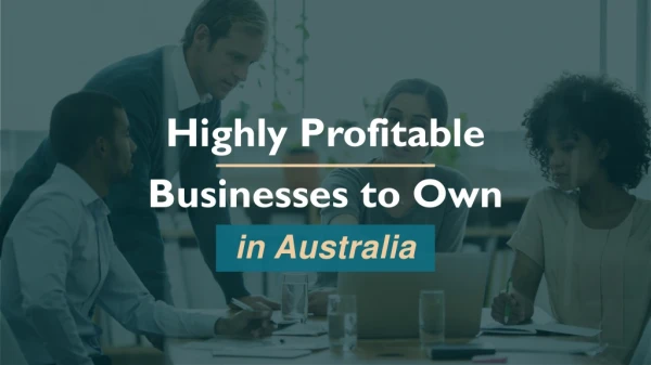 Want to own a business in Australia?