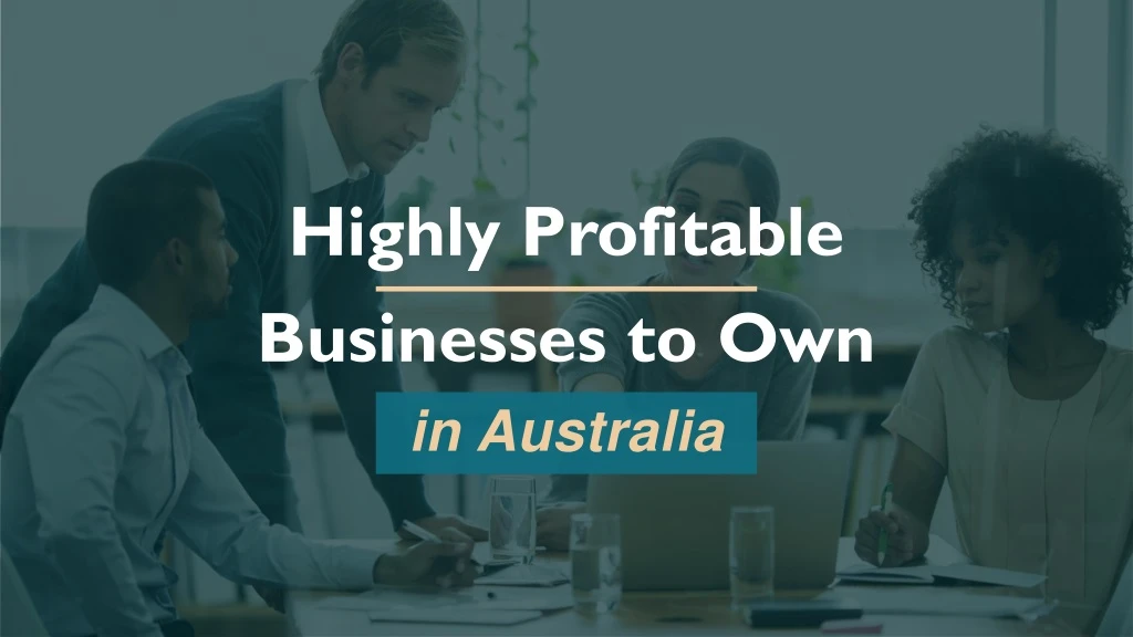 highly profitable businesses to own