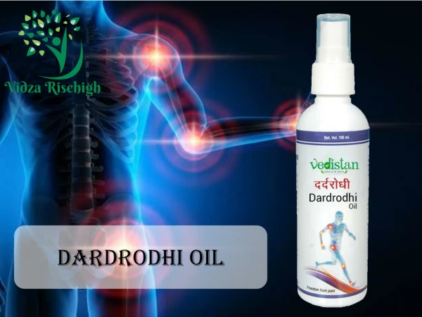 Cure Your Joint Pains With Dardrodhi Oil by Vidzarisehigh
