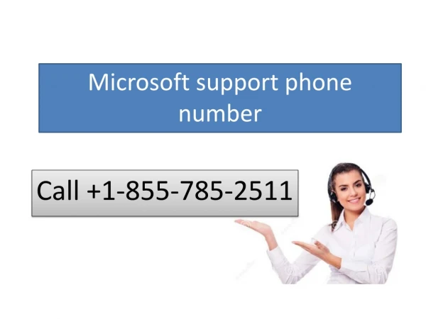 Microsoft support phone number | 1-855-785-2511