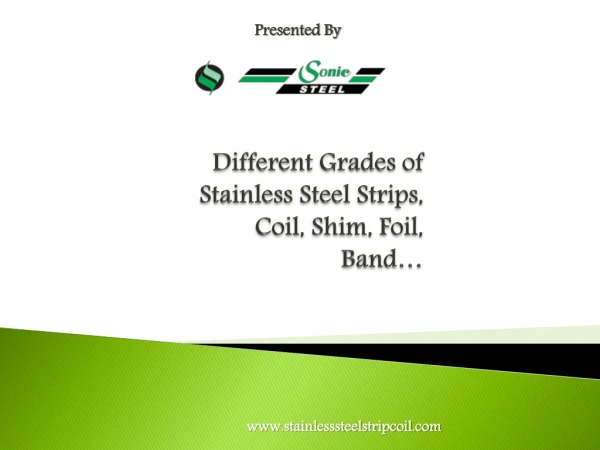 Different Grades Of stainless steel strips, coils, bands, foils
