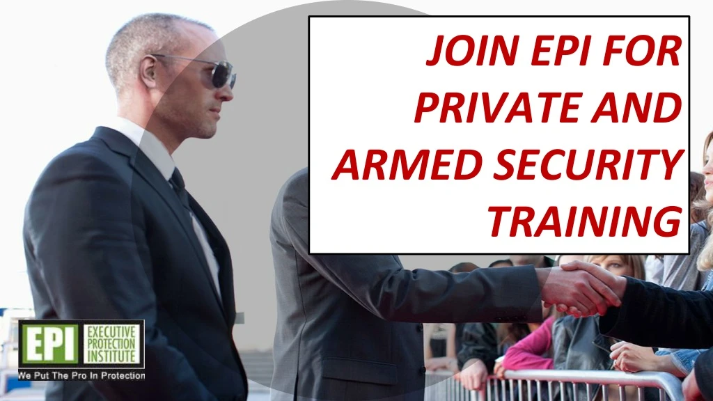join epi for private and armed security training
