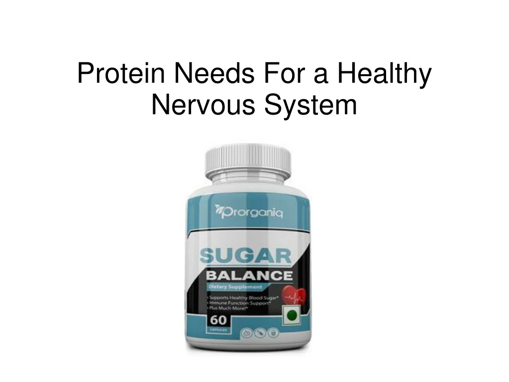 protein needs for a healthy nervous system