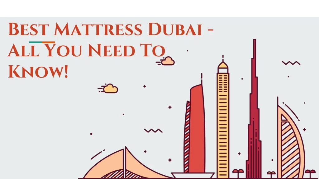 best mattress dubai all you need to know