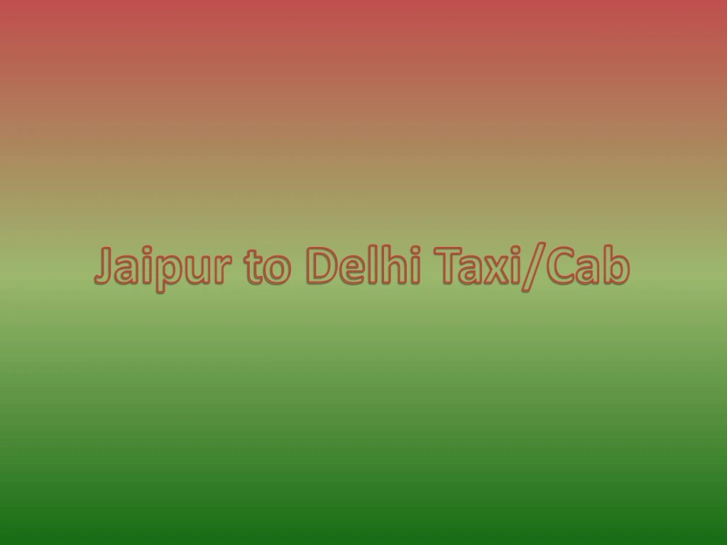 jaipur to delhi taxi cab