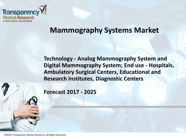 Mammography systems market is Anticipated to Expand at a CAGR of over 8.0% from 2017 to 2025