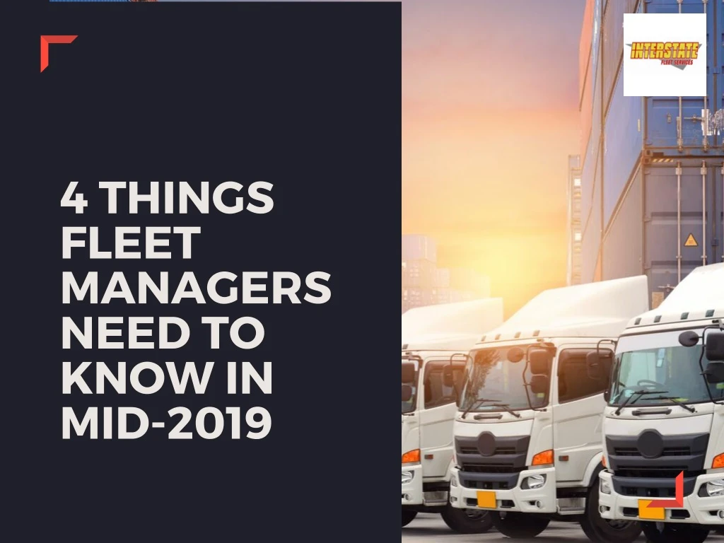 4 things fleet managers need to know in mid 2019