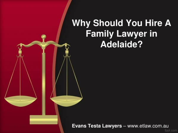 Why Should You Hire A Family Lawyer in Adelaide?