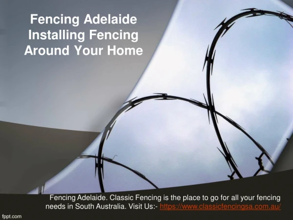 Fencing Adelaide — Installing Fencing Around Your Home