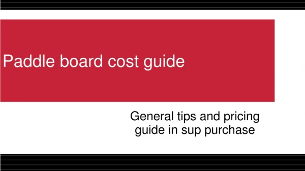 Paddle board cost guide