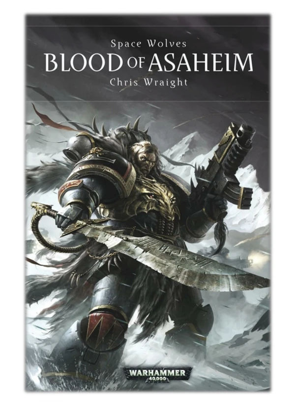 [PDF] Free Download Space Wolves: Blood of Asaheim By Chris Wraight
