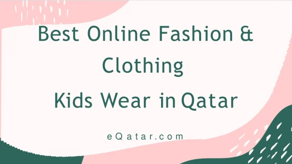 Top Online Fashion & Clothing Kids Wear in Qatar