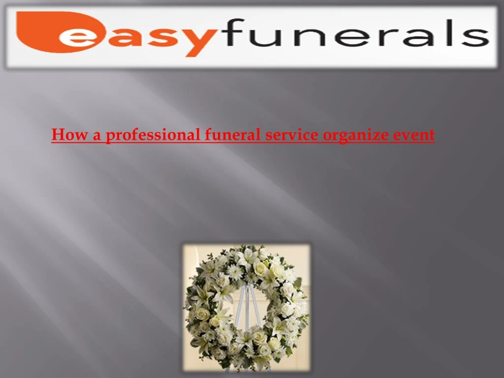 how a professional funeral service organize event