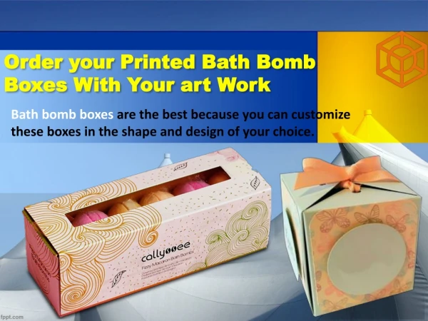 Order your Printed Bath Bomb Boxes With Your art Work