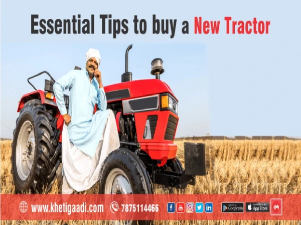 Essential Tips to buy a new tractor