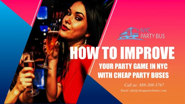 How to Improve Your Party Game in NYC with Cheap Party Bus